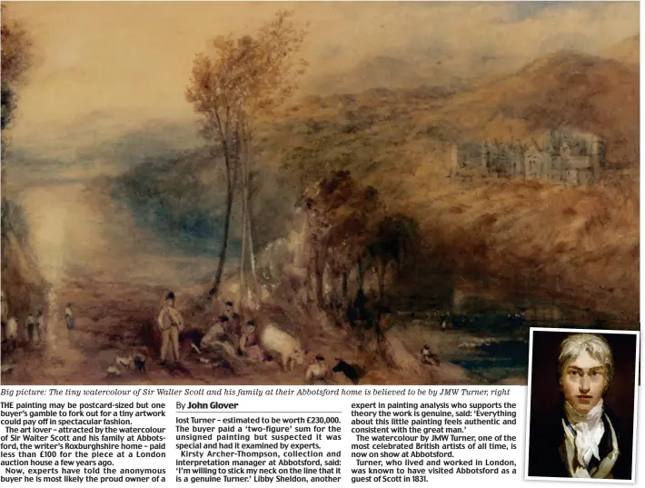  ??  ?? Big picture: The tiny watercolou­r of Sir Walter Scott and his family at their Abbotsford home is believed to be by JMW Turner, right