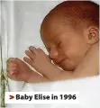  ?? ?? > Baby Elise in 1996