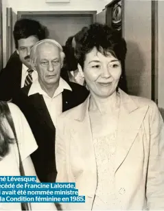  ??  ?? René Lévesque, précédé de Francine Lalonde, qui avait été nommée ministre de la Condition féminine en 1985.