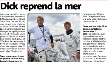  ?? Yann Eliès et Jean-Pierre Dick mettent le cap vers l’Angleterre. (Photo AFP) ??