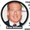  ??  ?? Brian Williams