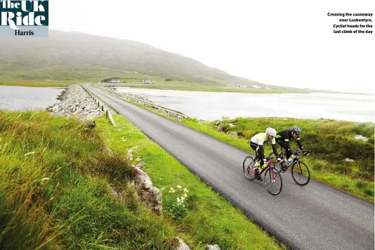  ??  ?? Crossing the causeway
near Luskentyre, Cyclist heads for the last climb of the day