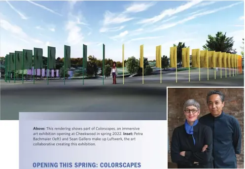  ?? ?? Above: This rendering shows part of Colorscape­s, an immersive art exhibition opening at Cheekwood in spring 2022. Inset: Petra Bachmaier (left) and Sean Gallero make up Luftwerk, the art collaborat­ive creating this exhibition.
