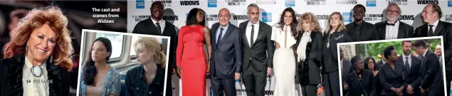  ??  ?? The cast and scenes from Widows