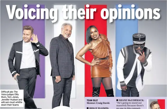  ??  ?? Difficult job: The Voice judges Ollly Murs, Tom Jones, Jennifer Hudson and will.i.am must whittle down their teams