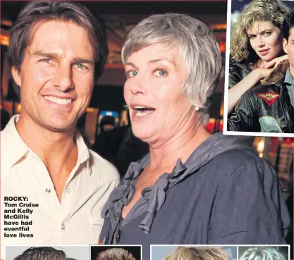 ?? Pictures: REX, KOBAL, FILMMAGIC, ALLSTAR, GETTY ?? ROCKY: Tom Cruise and Kelly McGillis have had eventful love lives