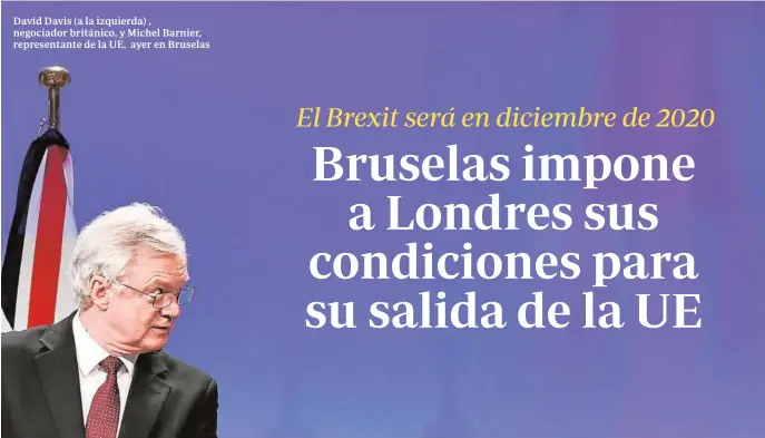  ??  ?? David Davis (a la izquierda) , negociador británico, y Michel Barnier, representa­nte de la UE, ayer en Bruselas