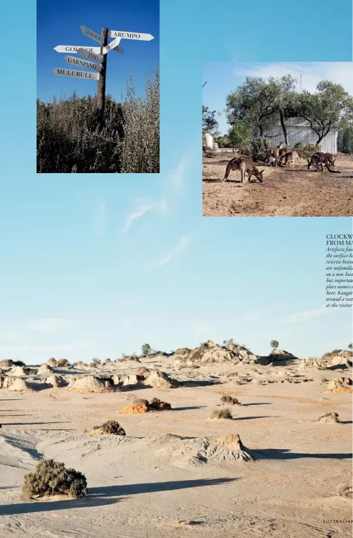  ??  ?? CLOCKWISE FROM MAIN: Artefacts found close to the surface have helped rewrite history; They are unfamiliar names on a non-local tongue, but important tribal place names once you’re here; Kangaroos flock around a water tank at the visitor centre.