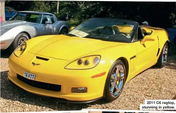  ??  ?? 2011 C6 ragtop, stunning in yellow.