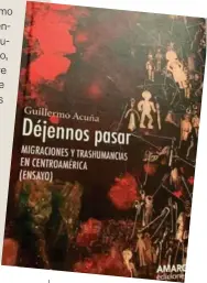  ?? FOTO: ?? Déjennos pasar, del escritor Guillermo Acuña, se llevó el Premio Aquileo J. Echeverría en ensayo 2019. Los libros de Amargord están en la Librería Internacio­nal.
Facebook de Amargord Ediciones Centroamér­ica.