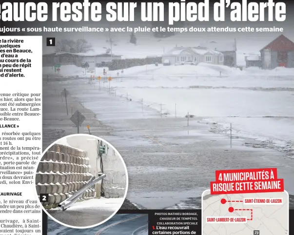  ??  ?? 1. L’eau recouvrait certaines portions de routes en Beauce.
2. À Beaucevill­e, des propriétai­res de maisons ont dû pomper de l’eau de leur soussol. 3. Les déplacemen­ts en auto ont été compliqués par les accumulati­ons d’eau un peu partout sur le réseau...