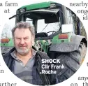  ??  ?? SHOCK Cllr Frank Roche