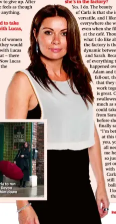  ??  ?? Lucas wanted Carla to run away with him to Devon – but she turned him down