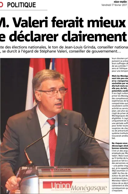  ?? (Photo E.D.) ?? Jean-Louis Grinda, conseiller national de l’opposition Union Monégasque. Mais les Monégasque­s sont très peu nombreux et la « temporisat­ion » souhaitée par vous de dix- huit mois ne limiteelle pas, de fait, les potentiels candidats?