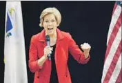  ?? Joseph Prezioso AFP/Getty Images ?? SEN. ELIZABETH WARREN said of Democrats: “If we get more people to turn out and vote, we win.”