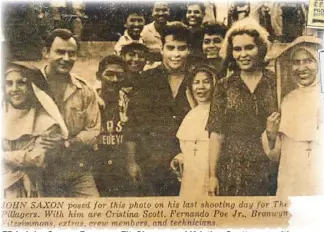  ??  ?? FPJ, John Saxon, Bronwyn FitzSimons and Kristina Scott pose with costars and staff at the last shooting day.