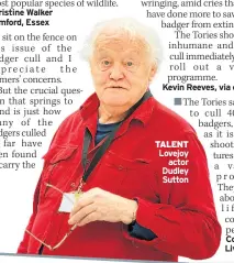  ??  ?? TALENT Lovejoy actor Dudley Sutton