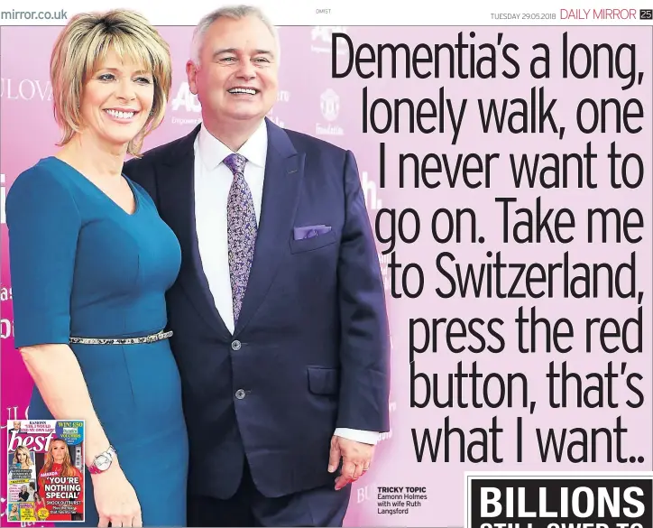  ??  ?? TRICKY TOPIC Eamonn Holmes with wife Ruth Langsford
