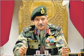  ??  ?? ■
HANDS-ON GENERAL At the helm of operationa­lly most active Chinar Corps since March 1, Lt-Gen Raju is leveraging his incisive understand­ing of past five J&K stints to deal with security challenges. HT PHOTO