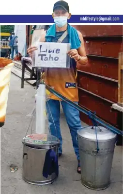  ??  ?? TAHO IS LIFE Tatay Gimmy gives away free taho, requesting people in return to subscribe to his YouTube channel which he hopes to monetize for his daily needs and medical expenses