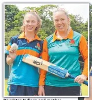  ?? ?? Daughter Indiana and mother Shannon play cricket for Cassowary Coast. Picture: Jake Garland