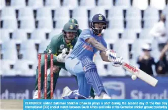  ?? — AFP ?? CENTURION: Indian batsman Shikhar Dhawan plays a shot during the second day of the One Day Internatio­nal (ODI) cricket match between South Africa and India at the Centurion cricket ground yesterday in Centurion, South Africa.