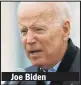  ??  ?? Joe Biden