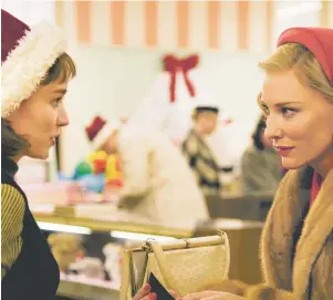  ??  ?? Bewitched, bothered, and bewildered: Rooney Mara and Cate Blanchett