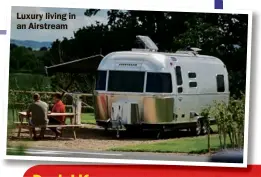  ??  ?? Luxury living in an Airstream