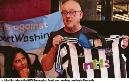  ?? ?? > John Hird talks at the NUFC fans against Saudi sport washing meeting in Newcastle