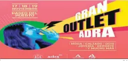  ?? D. A. ?? Cartel promociona­l del Gran Outlet, que se celebrará esta semana en Adra.