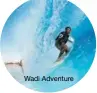  ??  ?? Wadi Adventure