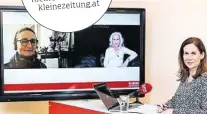  ?? KLZ/HANSCHITZ ?? Antworten von Martina Leibovici-Mühlberger (Bildschirm re.) und Berichte aus dem Alltag von Mutter Melanie Krispel-Bein