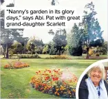  ??  ?? “Nanny’s garden in its glory days,” says Abi. Pat with great grand-daughter Scarlett
