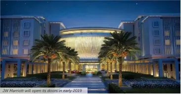  ??  ?? JW Marriott will open its doors in early 2019