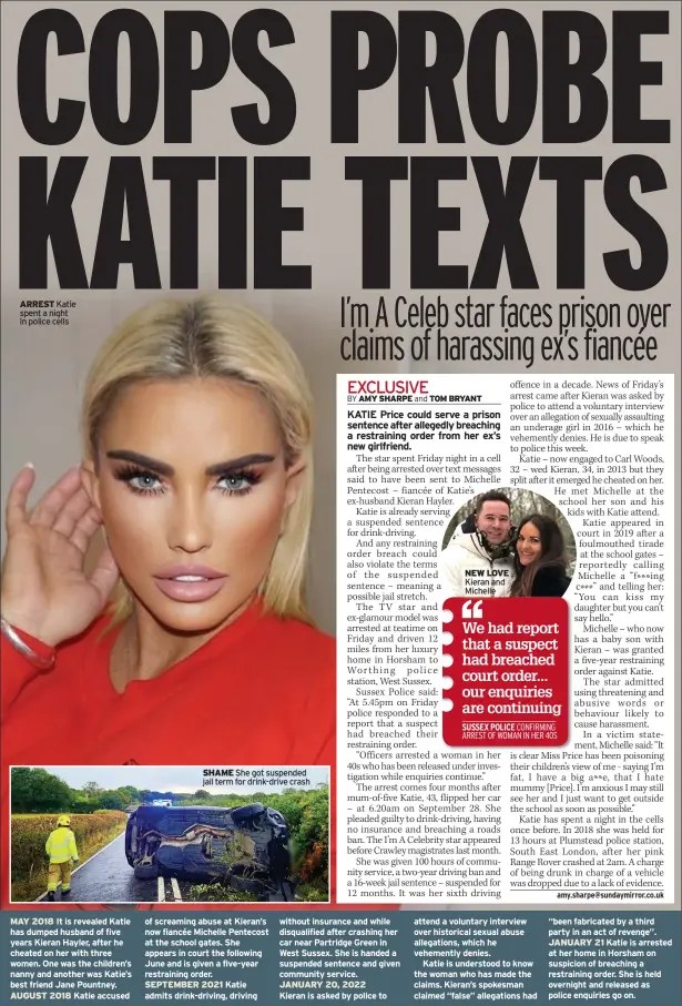  ?? ?? ARREST Katie spent a night in police cells
SHAME She got suspended jail term for drink-drive crash
NEW LOVE Kieran and Michelle