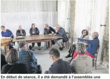  ??  ?? En début de séance, il a été demandé à l’assemblée une minute de silence en hommage à Pierre et Francine Aguiton.