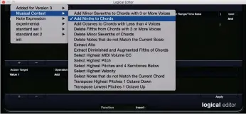  ??  ?? Cubase’s MIDI Logical Editor offers presets for all manner of manipulati­ons – this one adds ninths to chords