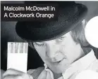  ??  ?? Malcolm McDowell in A Clockwork Orange