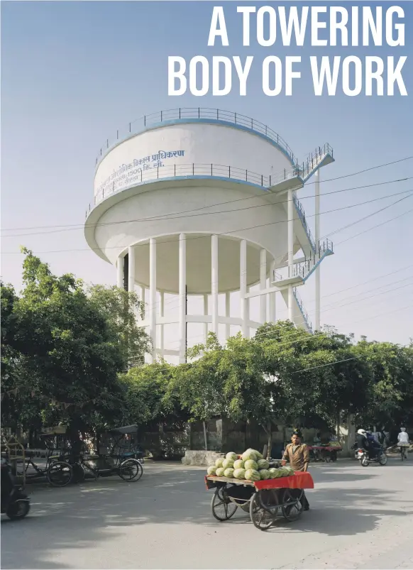  ?? Randhir Singh; Vivek Vilasini; Rajyashri Goody; Arthur Cresanti ?? Above, Randhir Singh presents a photo series of New Delhi water towers; top right, Vivek Vilasini looks at homes in Kerala; right, Rajyashri Goody shares family photos; far right, Arthur Cresanti took his pictures in Gurgaon