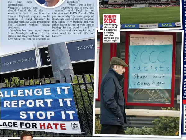  ?? ?? Headingley, above, and a poster at a nearby bus stop sums up the anger, right