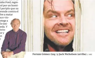  ?? // ABC ?? Fernán Gómez (izq.) y Jack Nicholson (arriba)