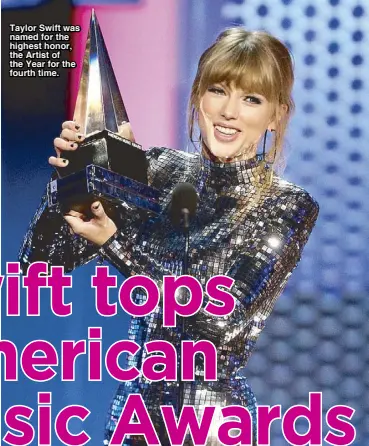  ??  ?? Taylor Swift was named for the highest honor, the Artist of the Year for the fourth time.