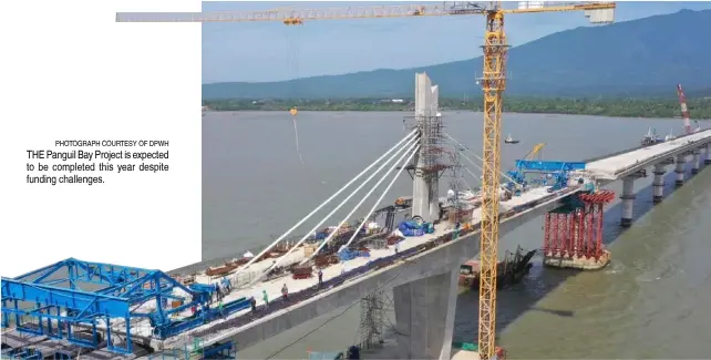  ?? PHOTOGRAPH COURTESY OF DPWH ?? THE Panguil Bay Project is expected to be completed this year despite funding challenges.