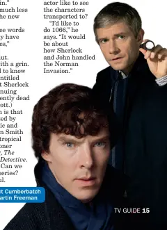  ??  ?? Benedict Cumberbatc­h and Martin Freeman