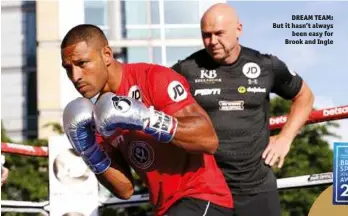  ?? Photo: ACTION IMAGES/CARL RECINE ?? DREAM TEAM: But it hasn’t always been easy for Brook and Ingle
WE’RE absolutely delighted to report that Boxing News has made the shortlists for two British Sports Journalism Awards, Sports Website and Special Sports Edition. The ceremony is on February 24.