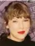  ??  ?? Taylor Swift