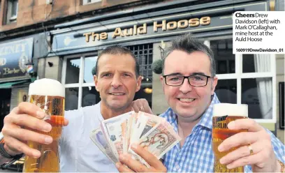  ??  ?? CheersDrew Davidson (left) with Mark O’Callaghan, mine host at the Auld Hoose