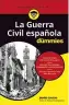  ??  ?? ENSAYO
La Guerra Civil española para dummies Joseba Louzao Barcelona: Planeta, 2021 248 pp. 16,95 € (papel) 8,99 € (digital)