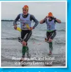  ??  ?? Rosemary, left, and Isobel in a Scurry Events race